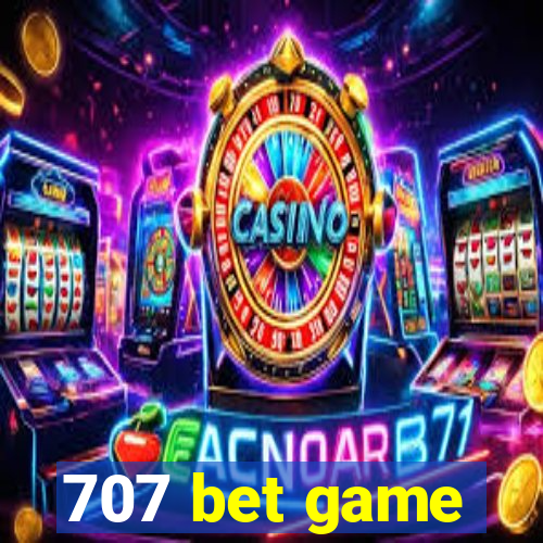 707 bet game